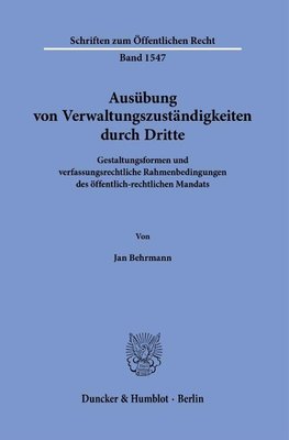 Ausübung von Verwaltungszuständigkeiten durch Dritte