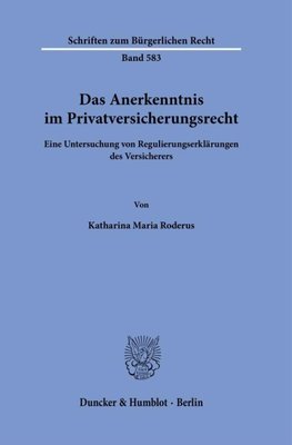 Das Anerkenntnis im Privatversicherungsrecht