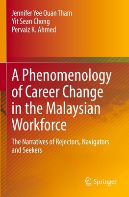 A Phenomenology of Career Change in the Malaysian Workforce