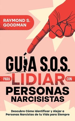 Guía S.O.S. para Lidiar con Personas Narcisistas