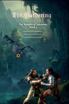 The Gathering The Knights of Salvation, Book 3