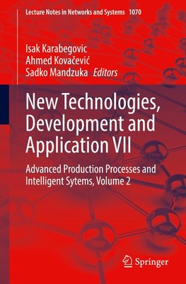 New Technologies, Development and Application VII