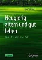 Das gute Leben - sein Alter auskosten