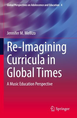 Re-Imagining Curricula in Global Times