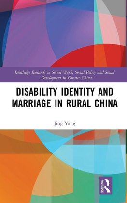 Disability Identity and Marriage in Rural China