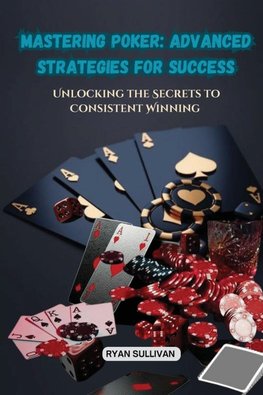 Mastering Poker