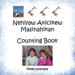 Nehiyaw Akicikew Masinahikan Counting Book