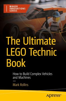 The Ultimate LEGO Technic Book