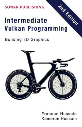 Intermediate Vulkan Programming- Building 3D Graphics