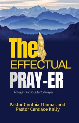 The Effectual Prayer