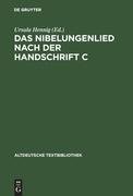 Das Nibelungenlied nach der Handschrift C