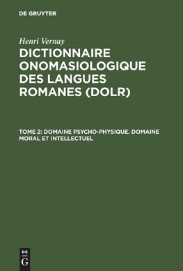 Domaine psycho-physique. Domaine moral et intellectuel