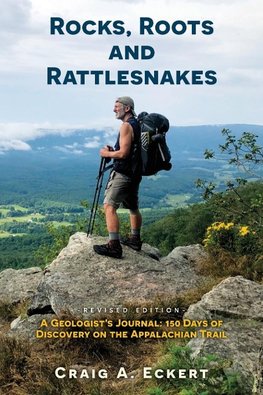 Rocks, Roots and Rattlesnakes (Revised Edition)