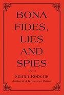 Bona fides, Lies and Spies