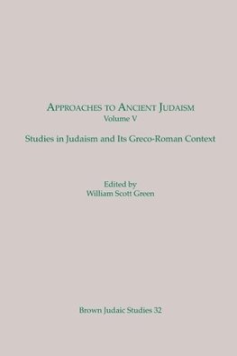 Approaches to Ancient Judaism, Volume V