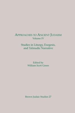 Approaches to Ancient Judaism, Volume IV