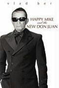 Happy Mike and the New Don Juan