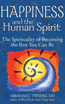 Happiness and the Human Spirit