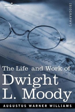 Life and Work of Dwight L. Moody