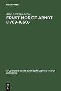 Ernst Moritz Arndt (1769-1860)