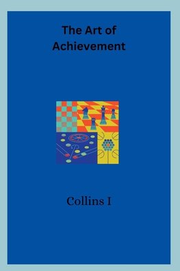 The Art of Achievement