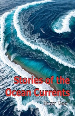 Stories of the Ocean Currents