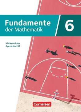 Fundamente der Mathematik 6. Schuljahr - Niedersachsen - Ausgabe ab 2024 - Schulbuch mit digitalen Hilfen und interaktiven Zwischentests