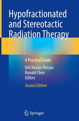 Hypofractionated and Stereotactic Radiation Therapy