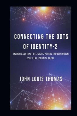 CONNECTING THE DOTS OF IDENTITY-2