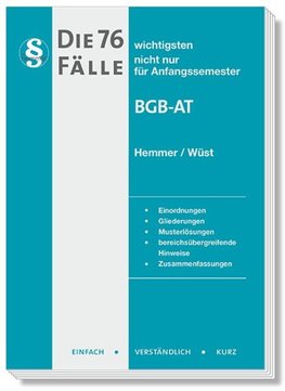 Die 76 wichtigsten Fälle - BGB AT