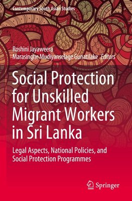 Social Protection for Unskilled Migrant Workers in Sri Lanka