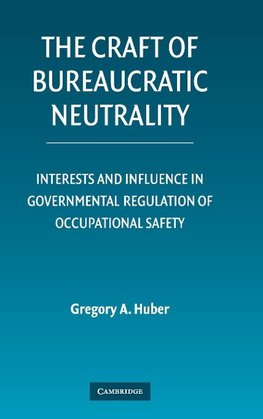 The Craft of Bureaucratic Neutrality