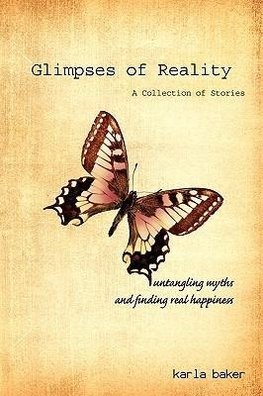 Glimpses of Reality