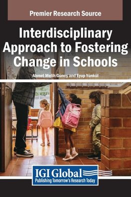 Interdisciplinary Approach to Fostering Change in Schools