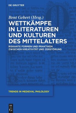 Wettkämpfe in Literaturen und Kulturen des Mittelalters