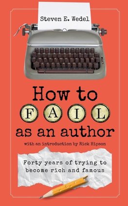 How to Fail as an Author