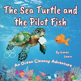 The Sea Turtle and the Pilot Fish