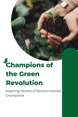 Champions of the Green Revolution