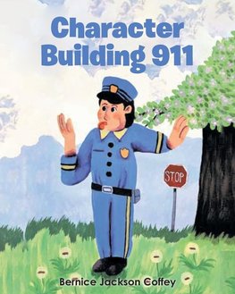 Character Building 911