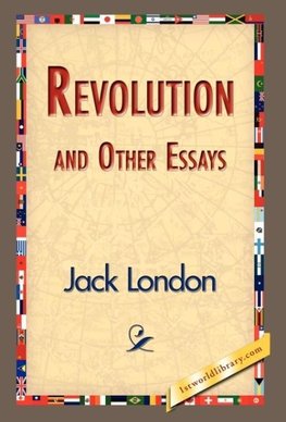 Revolution and Other Essays