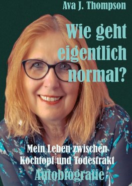 Wie geht eigentlich normal?