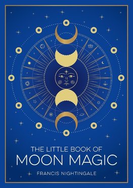 The Little Book of Moon Magic