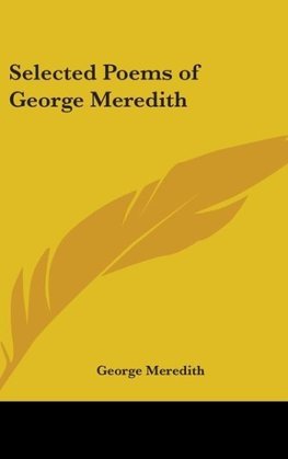 Selected Poems of George Meredith