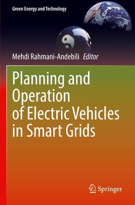 Planning and Operation of Electric Vehicles in Smart Grids