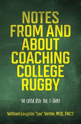 Notes from and about Coaching College Rugby