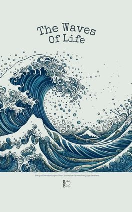 The Waves of Life