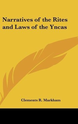 Narratives of the Rites and Laws of the Yncas