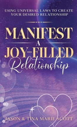 Manifest A Joy Filled Relationship