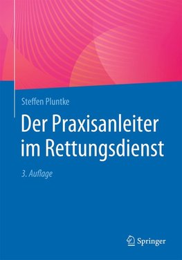 Der Praxisanleiter im Rettungsdienst