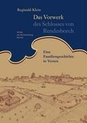 Das Vorwerk des Schlosses von Rendesborch